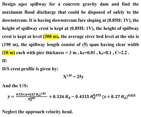 Solved Design Ogee Spillway For A Concrete Gravity Dam And