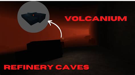 How To Get Volcanium Roblox Refinery Cave YouTube