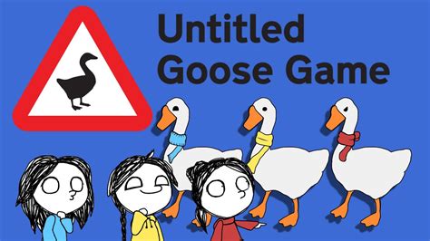 Untitled Geese Chaos Untitled Goose Game Youtube