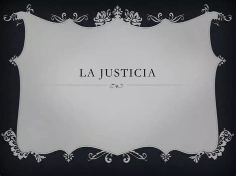 Ppt La Justicia Powerpoint Presentation Free Download Id2344189