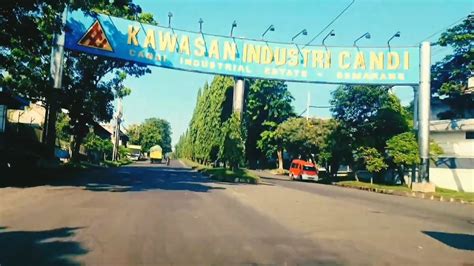 Kawasan Industri Candi Semarang Youtube