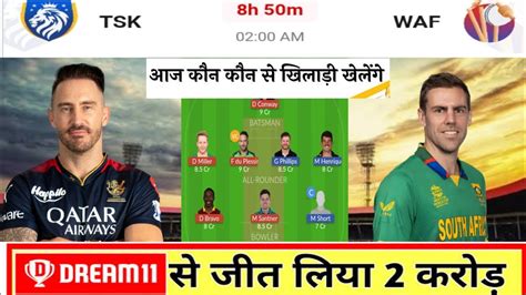 Tsk Vs Waf Dream Prediction Tsk Vs Waf Dream Prediction Team Tsk