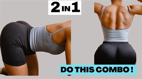 2 In 1 Toned Upper Body And Bubble Butt Define Your Lower Body Back And Butt At Home Youtube