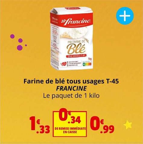 Promo Farine De Blé Tous Usages T 45 Francine chez Coccimarket