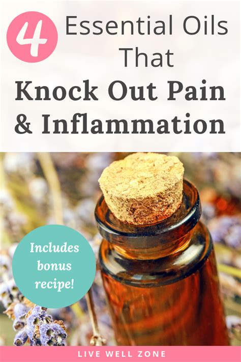 4 Powerful Essential Oils For Pain And Inflammation Essential Oils For Pain Essential Oils