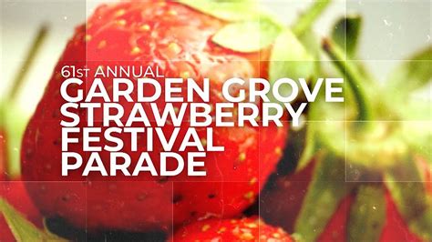 Garden Grove Strawberry Festival Parade 2019 | City of Garden Grove