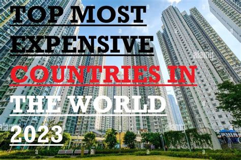 Top Most Expensive Countries In The World 2023 Top Guide