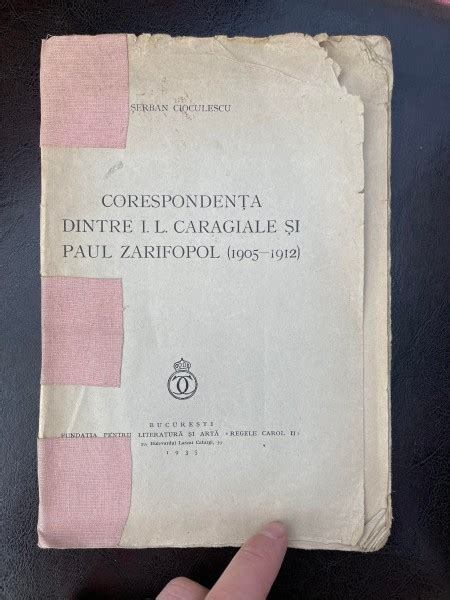 Serban Cioculescu Corespondenta Dintre I L Caragiale Si Paul Zarifopol