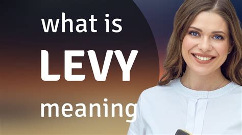 Levy — what is LEVY meaning - YouTube