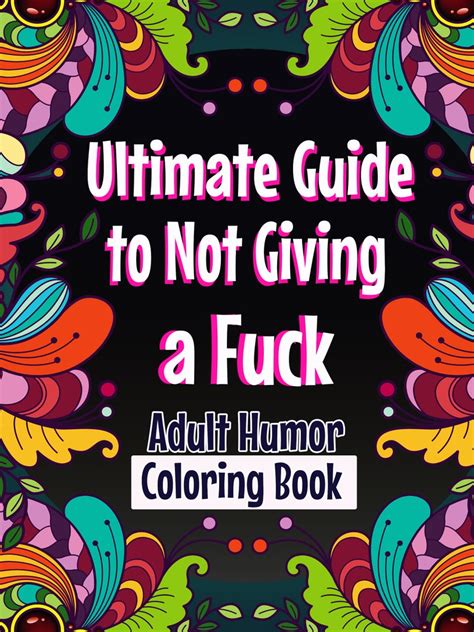 The Ultimate Not Giving A Fuck Coloring Book Etsy