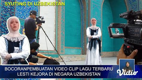 Keseruan Proses Syuting Video Clip Lagu Terbaru Lesti Kejora Di