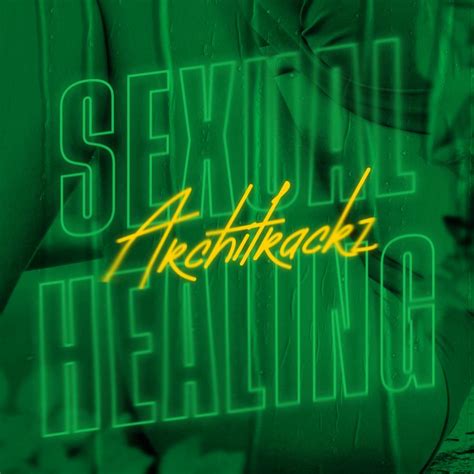 Architrackz Sexual Healing Lyrics Genius Lyrics