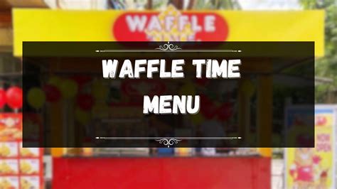 Waffle Time Philippines Restaurant At Randy Stambaugh Blog