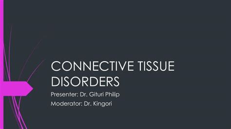 PPT - CONNECTIVE TISSUE DISORDERS PowerPoint Presentation, free ...