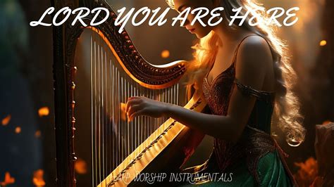 LORD YOU ARE HERE PROPHETIC HARP WARFARE INSTRUMENTAL DAVID HARP