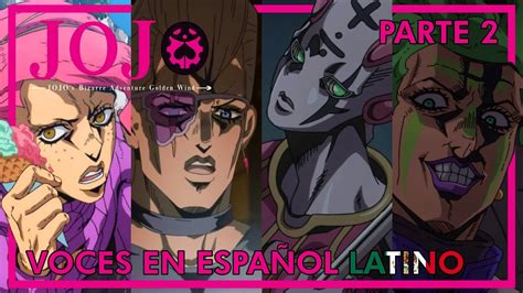 Las Voces Del Doblaje Espa Ol Latino De Jojo S Golden Wind Parte