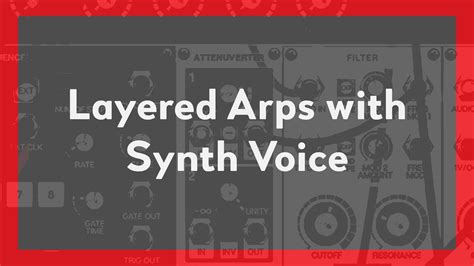 Layered Arp Patch With SynthVoice Voltage Modular 2 Tutorial YouTube