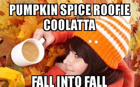 32 Pumpkin Spice Meme Fall Funnies