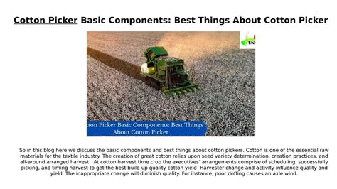 Cotton Picker Basic Components: Best Things About Cotton Picker by uniqueautoproducts - Issuu