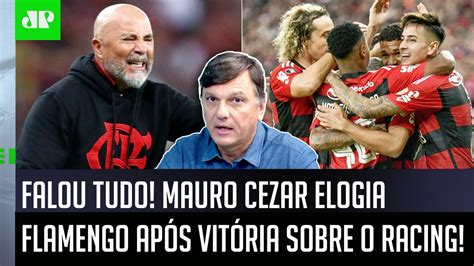 Isso Foi Interessante E O Flamengo Conseguiu Mauro Cezar Elogia VitÓria Sobre O Racing