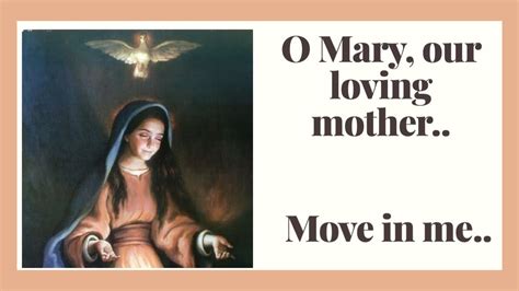 Mary Our Loving Mother And Move In Me Youtube