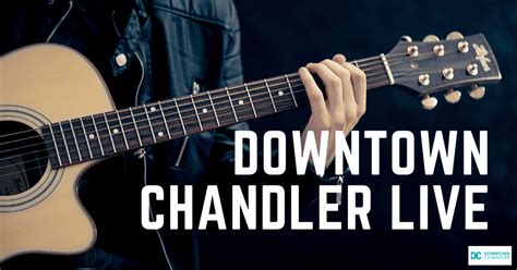 Downtown Chandler Live | Events | Downtown Chandler