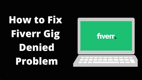 How To Fix Fiverr Gig Denied Problem How To Make Money Online