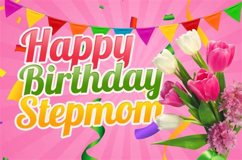 Happy Birthday Stepmom Images