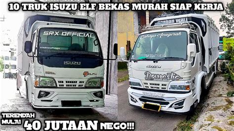 HARGA TRUK ISUZU ELF BEKAS MURAH MULAI 40 JUTAAN UPDATE TERBARU