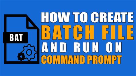 How To Create Batch File And Run On The Command Prompt YouTube