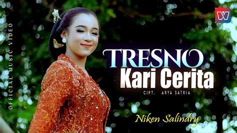 Niken Salindry Tresno Kari Cerita Official Music Video Youtube Music