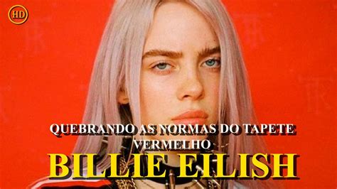 Billie Eilish A Jornada De Uma Artista Aut Ntica Youtube