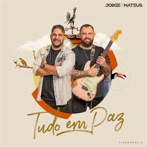 Jorge Mateus Lan Am Novo Lbum Tudo Em Paz In Ditas