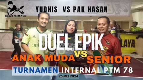 Turnamen Internal Ptm Grand Mall Bekasi Pak Hasan Vs Yudhis Youtube