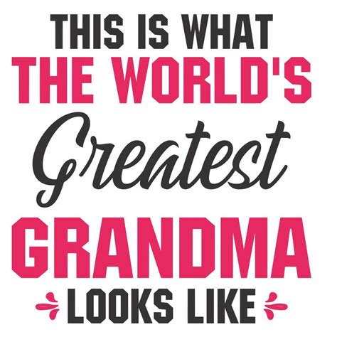 This Is What The Worlds Greatest Grandma Looks Like 10946952 Vector