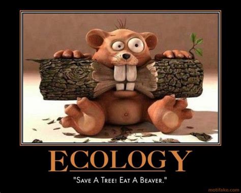 Funny Ecology Quotes Quotesgram