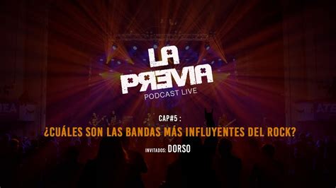 La Previa 5 Cuáles son las bandas más influyentes del rock YouTube