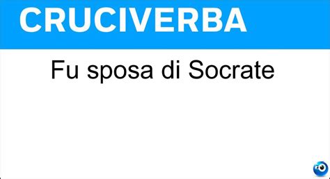 Fu Sposa Di Socrate Cruciverba