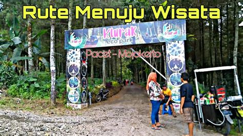 RUTE MENUJU LOKASI WISATA KLURAK ECO PARK PACET MOJOKERTO YouTube