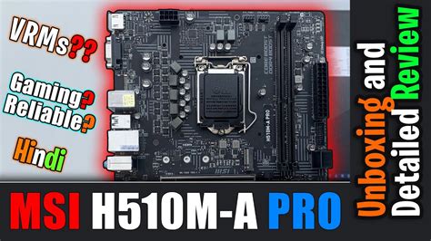 Msi H510m A Pro Detailed Review Testing And Unboxing Pc Bolt Hindi