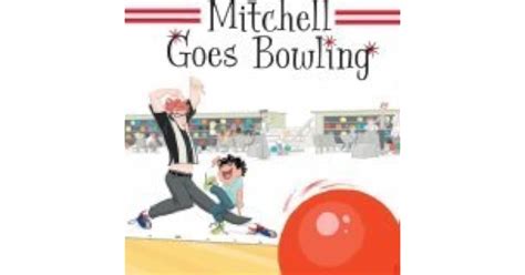 Mitchell Goes Bowling by Hallie Durand