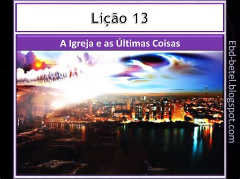 Li O A Igreja E As Ltimas Coisas Ppt