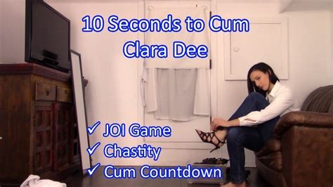 Clara Dee Chastity Games 4 10 Seconds To Cum Joi Game Cum Countdown