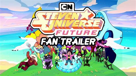 Steven Universe Future Fan Trailer Youtube