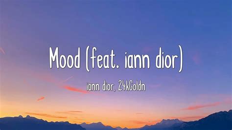 Mood Feat Iann Dior Iann Dior 24kGoldn Lyrics YouTube