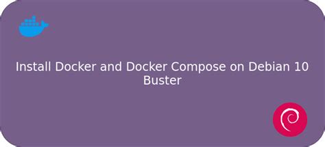 Installer Docker Ce Et Docker Compose Sur Debian