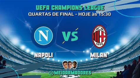 Napoli X Milan Ao Vivo Uefa Champions League Youtube