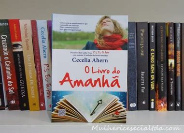 Livros e Panelas da Marcela Resenha O Livro do Amanhã Cecelia Ahren