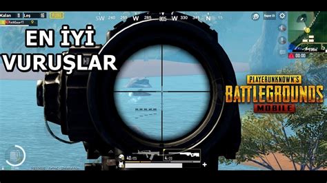 Pubg Mobile En Yi Vuru Lar Youtube