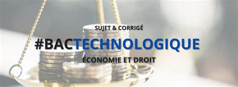 Bac Stmg Les Sujets Et Corrig S De L Preuve Conomie Et Droit